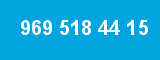 969 518 44 15 969 518 44 15